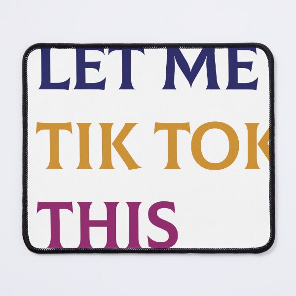 Item preview, let me tiktok this designed and sold by khalilullah99.