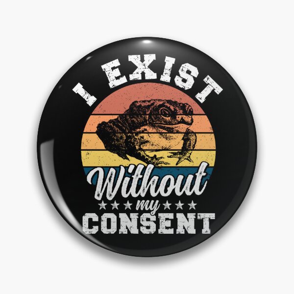 Item preview, I Exist Without My Consent - Funny Frog Surreal Meme Sarcastic & Anti Depression designed and sold by ohmier.