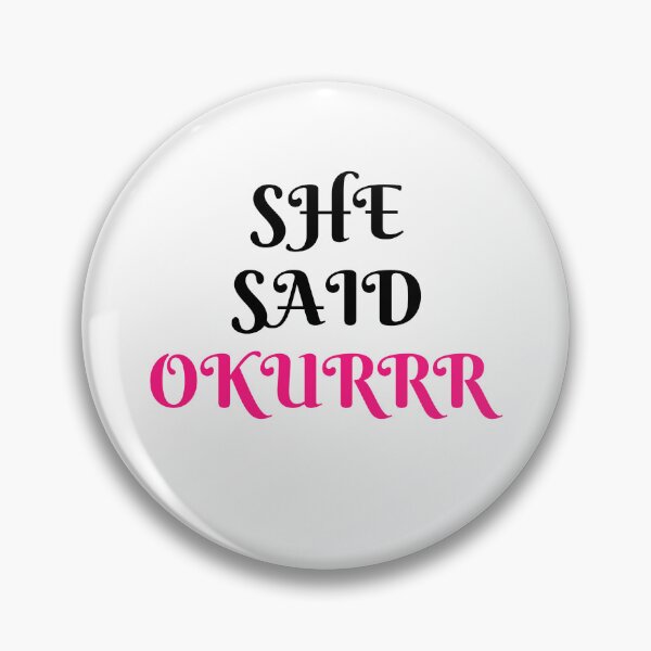Item preview, She Said OKURRR (black) designed and sold by Allyoudois.