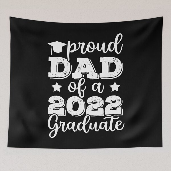 Item preview, Proud Dad Of A 2022 Graduate - Senior Class of 2022 Graduation designed and sold by ohmier.