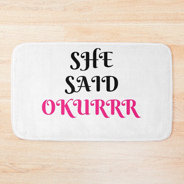 Item preview, She Said OKURRR (black) designed and sold by Allyoudois.
