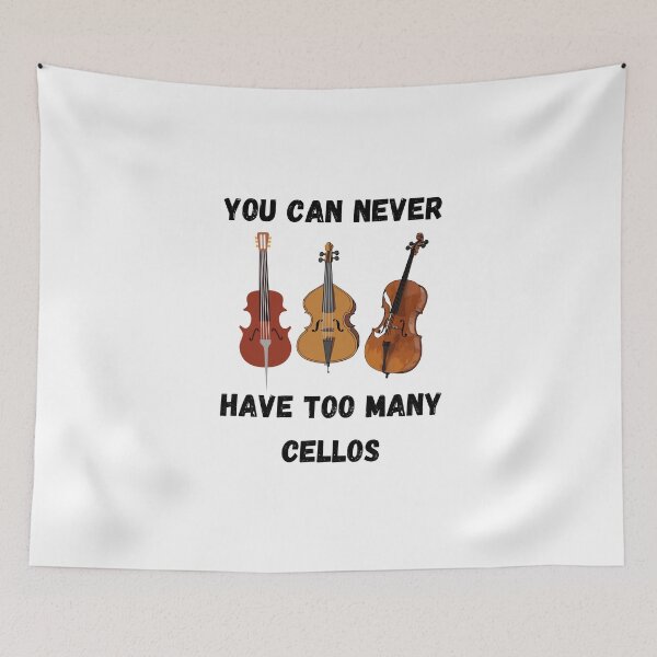 Item preview,  You Can Never Have Too Many Cellos , Funny Cello Instrument Design  designed and sold by Every Pet  Shirts.