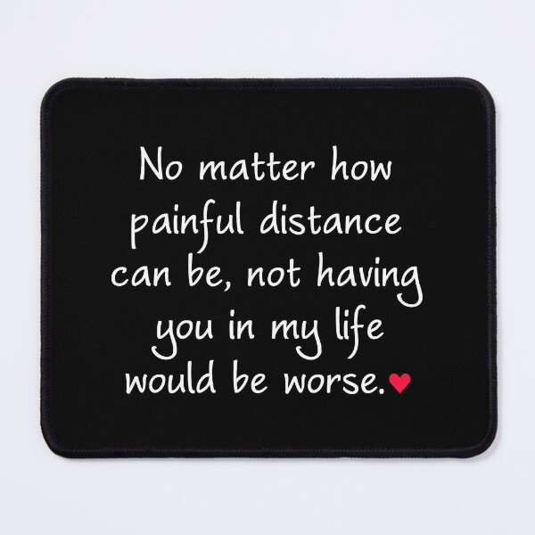 Item preview, Long Distance Love - No Matter How Painful Distance Can Be designed and sold by T-shirt For You.