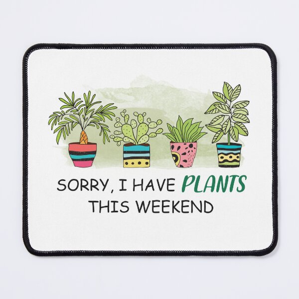 Item preview, I have plants this weekend designed and sold by tranhungtdu.