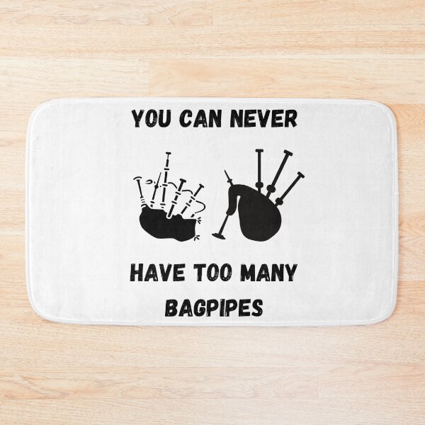 Item preview,  You Can Never Have Too Many Bagpipes  , Funny Bagpipe Instrument Design  designed and sold by Every Pet  Shirts.