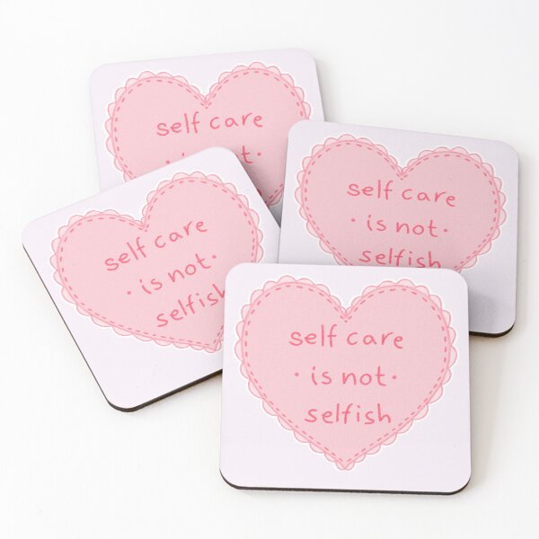 Item preview, Self Care Is Not Selfish designed and sold by elliestudmanb.