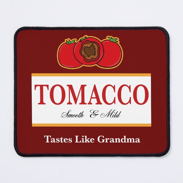 Item preview, Smooth and Mild Tomacco designed and sold by McPod.