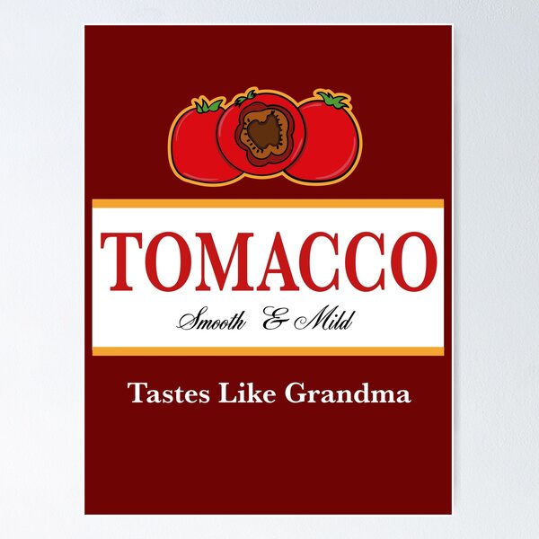 Item preview, Smooth and Mild Tomacco designed and sold by McPod.
