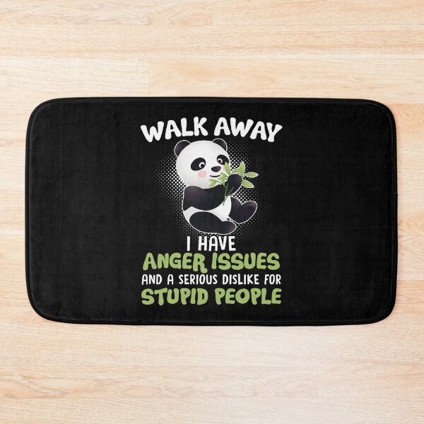 Item preview, Walk Away I Hve Anger Issues And A Serious Dislike For Stupid People designed and sold by BeanxMax.