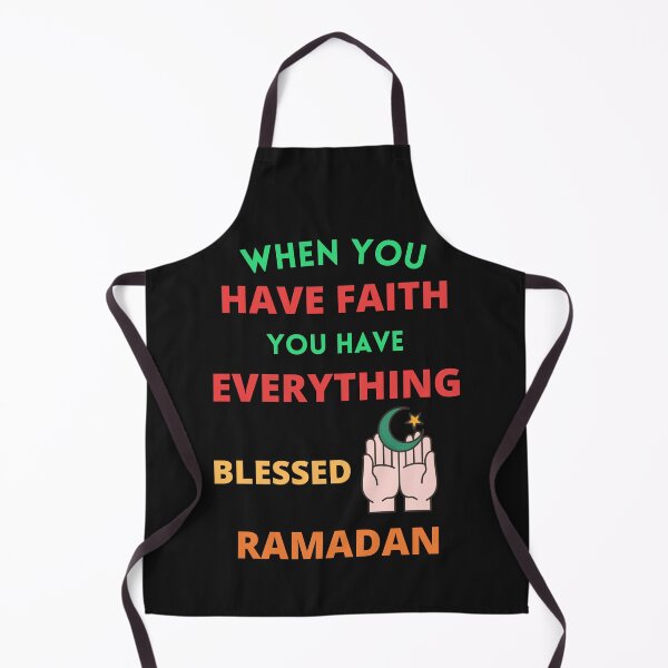 Item preview, When you have faith you have everything blessed ramadan designed and sold by BhavyaBathla.