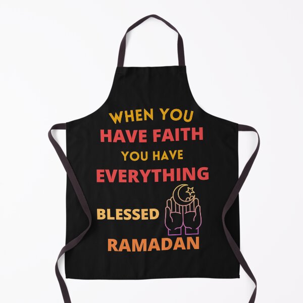 Item preview, When you have faith you have everything blessed ramadan designed and sold by BhavyaBathla.