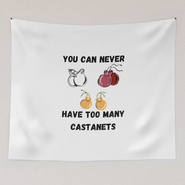 Item preview, You Can Never Have Too Many Castanets , Funny Castanets Instrument Design  designed and sold by Every Pet  Shirts.