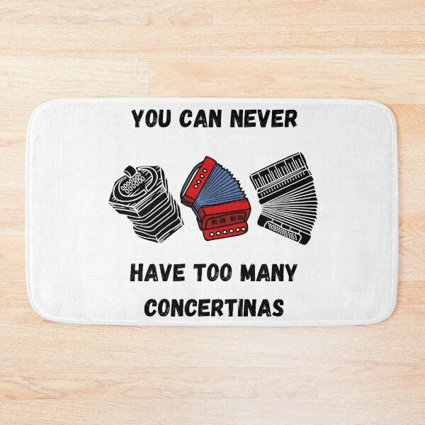 Item preview, You Can Never Have Too Many Concertinas , Funny Concertina Instrument Design  designed and sold by Every Pet  Shirts.