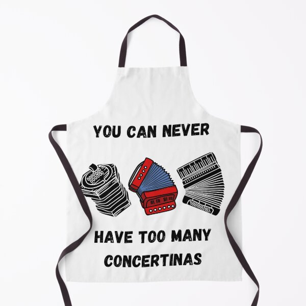 Item preview, You Can Never Have Too Many Concertinas , Funny Concertina Instrument Design designed and sold by Every Pet Shirts.