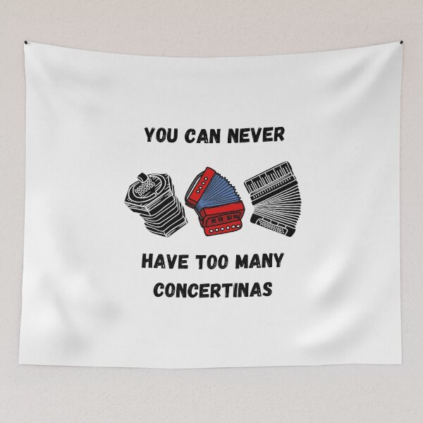 Item preview, You Can Never Have Too Many Concertinas , Funny Concertina Instrument Design  designed and sold by Every Pet  Shirts.