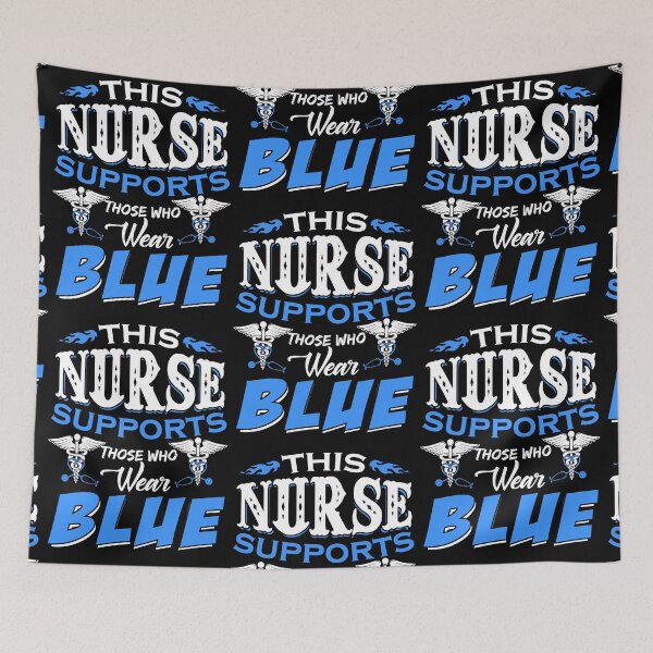 Item preview, This Nurse Supports Those Who Wear Blue designed and sold by GoldenBuffalo79.