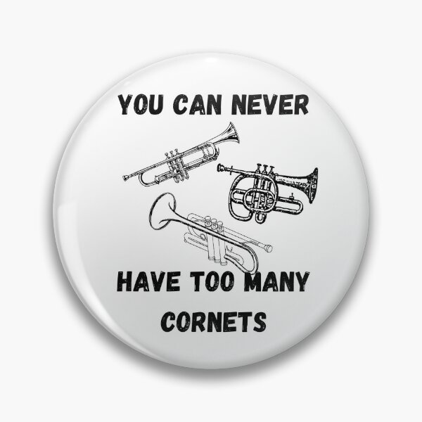 Item preview, You Can Never Have Too Many Cornets , Funny Cornet Instrument Design  designed and sold by Every Pet  Shirts.