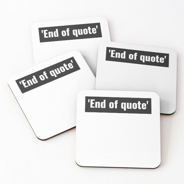 Item preview, End of quote designed and sold by Mitchel-Buh.