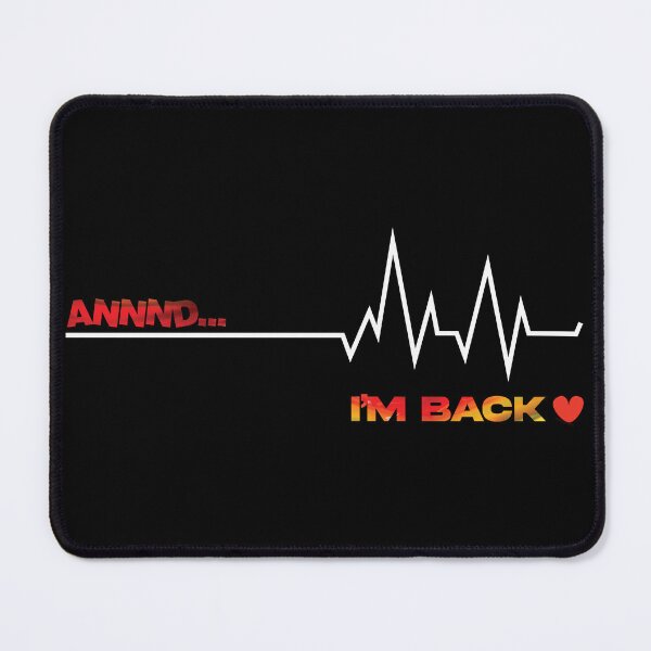 Item preview, Annnd I'm Back, Coronary Bypass Artery, Open Heart Diseases Surgery Heartbeat, life back, hope designed and sold by FARESS-GENTLE.