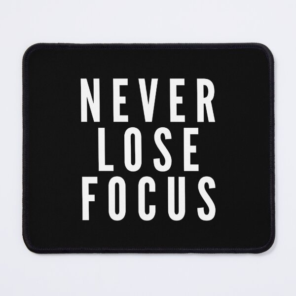 Item preview, Never Lose Focus - Motivational Words designed and sold by texteestore.