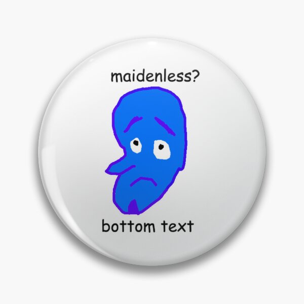 Item preview, maidenless? designed and sold by joshsimone.