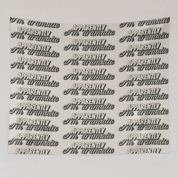 Item preview, Apparently I'm Dramatic, Fun Slogan For All Drama Queens designed and sold by TrulyEpoque.