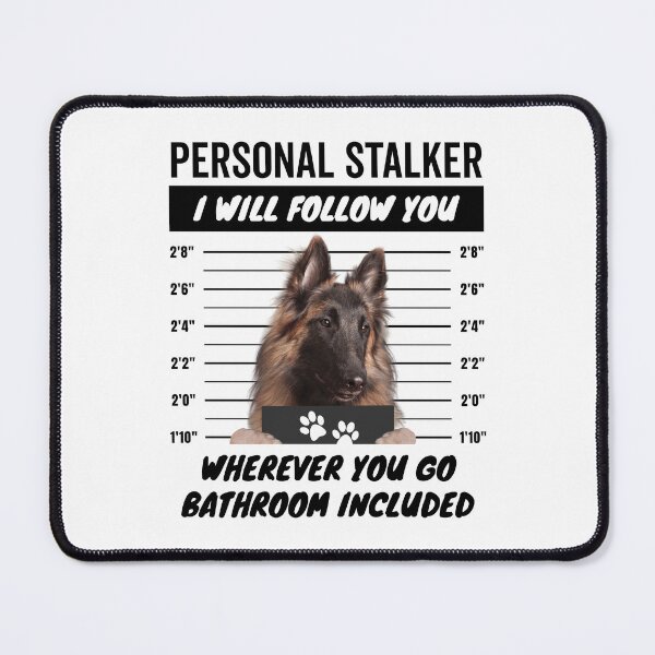 Item preview, Personal Stalker Dog – Belgian Tervuren designed and sold by More Cute Dogs.