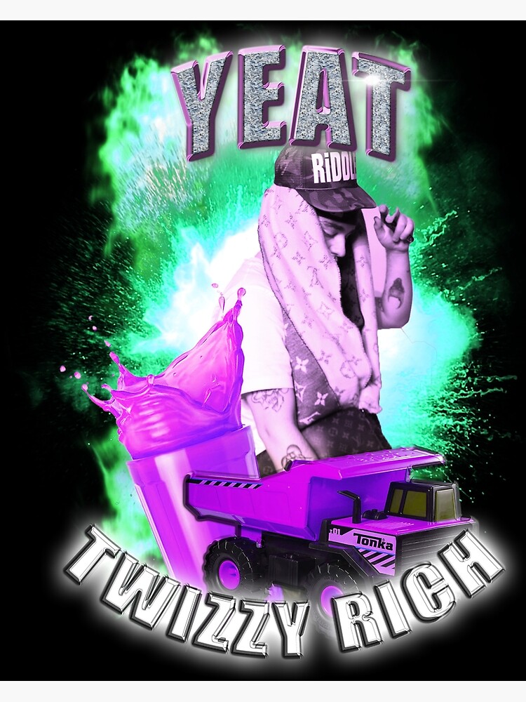 "YEAT TWIZZY RICH " Poster For Sale By STREETLYGFX | Redbubble