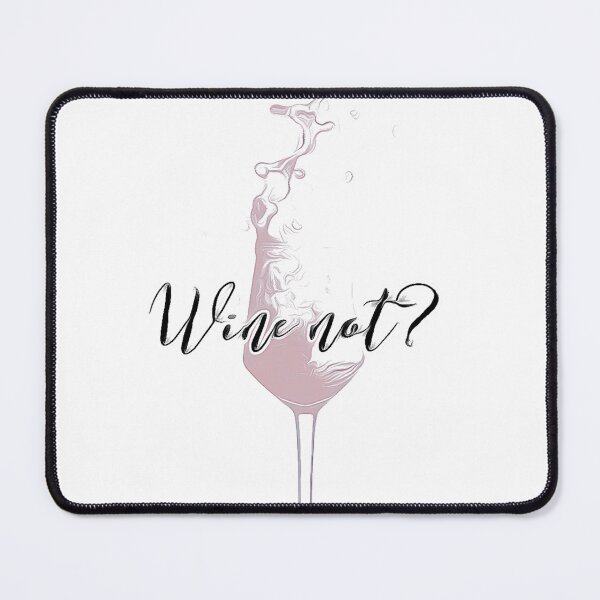 Item preview, Wine Not? designed and sold by KHustle.