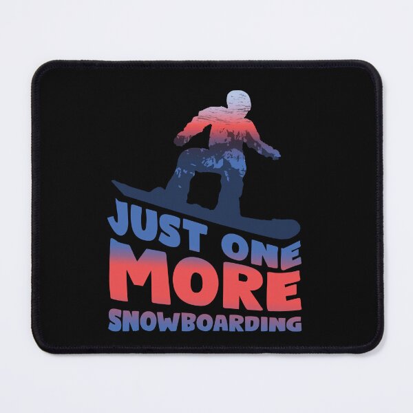 Item preview, Just one more Snowboarding designed and sold by tagmecool.