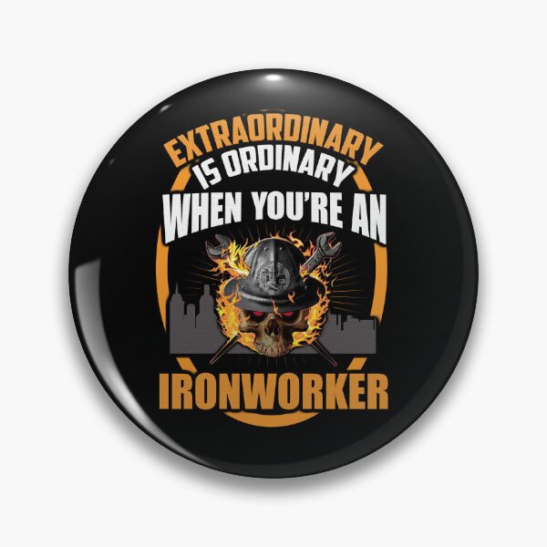 Item preview, Extra ordinary Is Ordinary When You're An Ironworker designed and sold by GoldenBuffalo79.