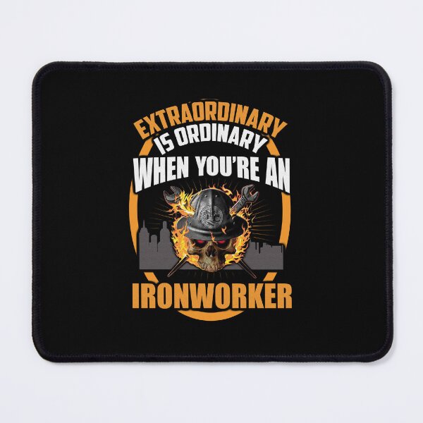 Item preview, Extra ordinary Is Ordinary When You're An Ironworker designed and sold by GoldenBuffalo79.