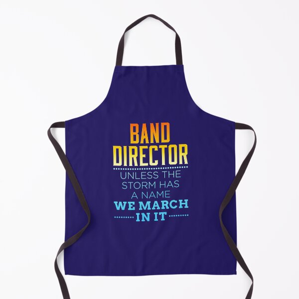 Item preview, Band Director Funny Unless Storm Has a Name We March designed and sold by jaygo.