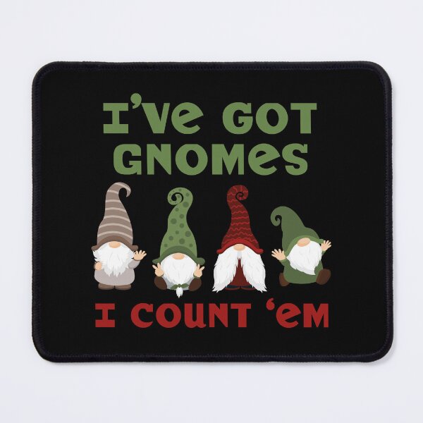 Item preview, I've got gnomes, I count 'em designed and sold by PaulSDesign.