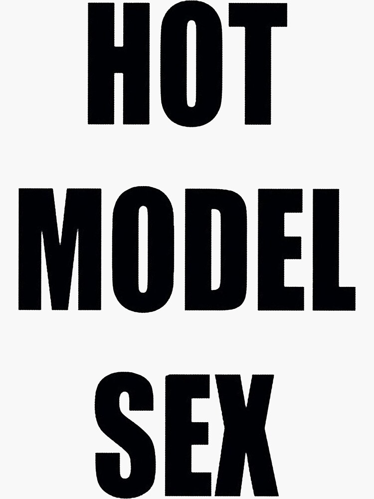Hot Model Sex Sticker By Streetlygfx Redbubble