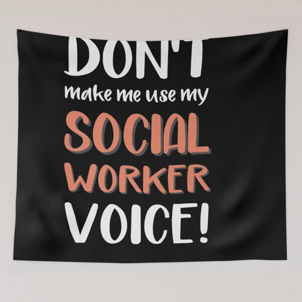 Item preview, I don't make me use my social worker voice ! - for social worker lovers designed and sold by TeesLina.
