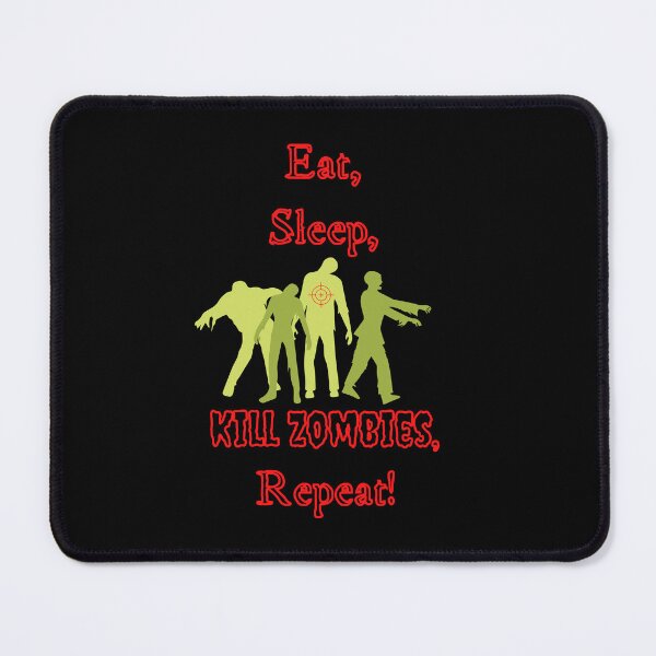 Item preview, Eat, Sleep, Kill Zombies, Repeat designed and sold by DaydreamerDzine.