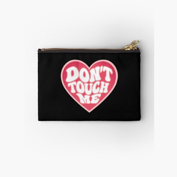 Item preview, Don't touch me designed and sold by retrippy.
