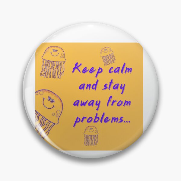 Item preview, Keep calm and stay away from problems designed and sold by Wyzewyrds.