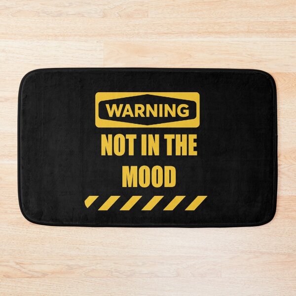 Item preview, NOT IN THE MOOD - WARNING SIGN T-Shirt and Funny Sticker  designed and sold by tuapekkong2001.