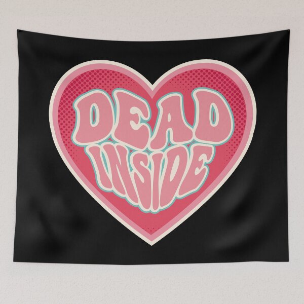 Item preview, Dead inside designed and sold by retrippy.