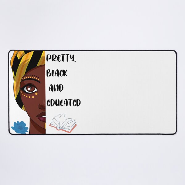 Item preview, Pretty, Black and Educated designed and sold by Mechanical-Artt.