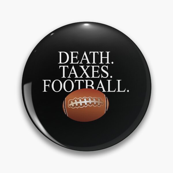 Item preview, Death Taxes Football designed and sold by MachioCooran.