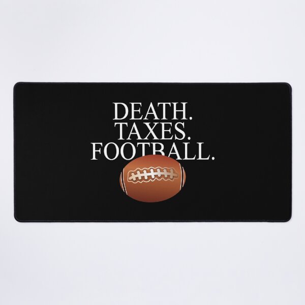 Item preview, Death Taxes Football designed and sold by MachioCooran.