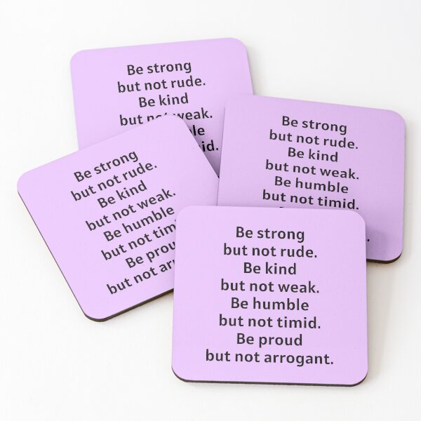 Item preview, Be Strong But Not Rude Be Kind But Not Weak designed and sold by Manifest-Life.