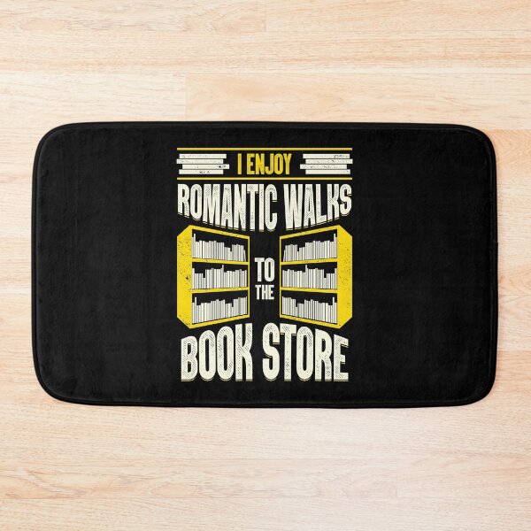 Item preview, I Enjoy Romantic Walks To The Book Store designed and sold by Marcid95.