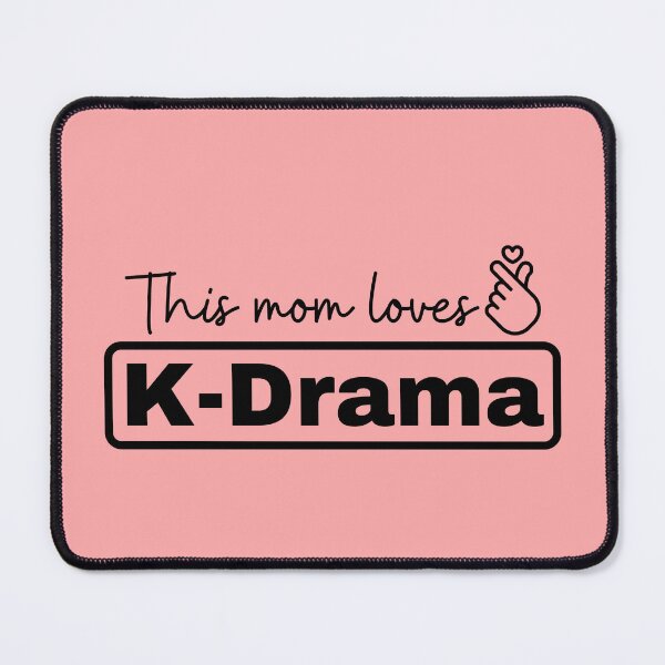 Item preview, This mom loves K drama, Korean drama fan, Korean culture, Hallyu style, Mom birthday gift idea, Best mom designed and sold by InspiresME.