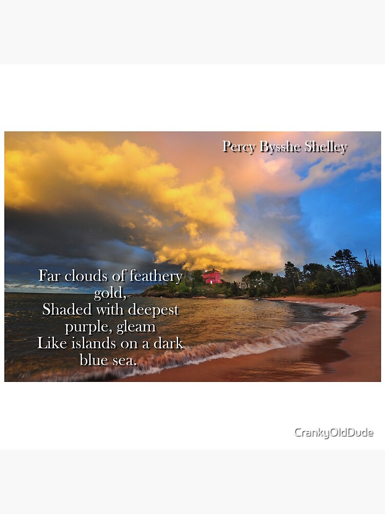 Far Clouds Of Feathery Gold - Percy Bysshe Shelley by CrankyOldDude