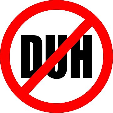 Artwork thumbnail, No Duh by wdechand