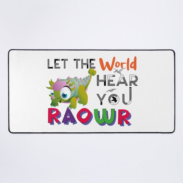 Item preview, Let The World Hear You (Roawr)-Funny Dino designed and sold by podekom.